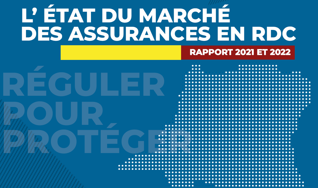 Conférence de présentation du rapport sur l’état du marché des assurances en RDC – 2021 et 2022